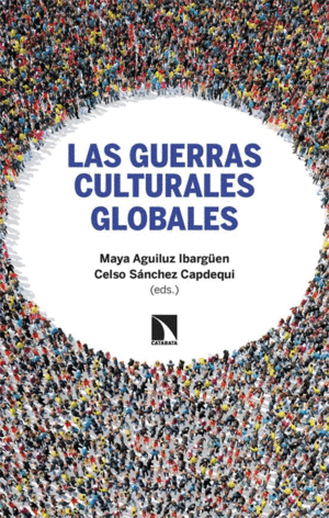 LAS GUERRAS CULTURALES GLOBALES