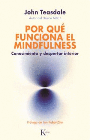 POR QUÉ FUNCIONA EL MINDFULNESS