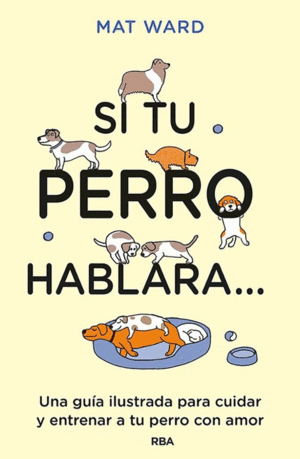SI TU PERRO HABLARA