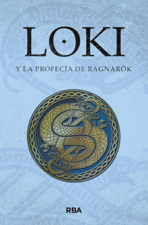 LOKI Y LA PROFECÍA DE RAGNAROK