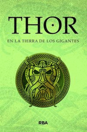 THOR EN LA TIERRA DE LOS GIGANTES