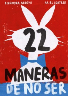 22 MANERAS DE NO SER