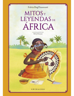 MITOS Y LEYENDAS DE ÁFRICA