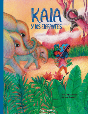 KALA Y LOS ELEFANTES