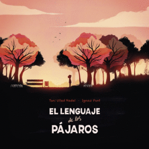 EL LENGUAJE DE LOS PÁJAROS