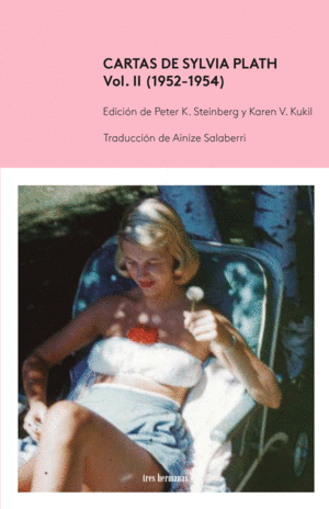 CARTAS DE SYLVIA PLATH, VOL. II (1952-1954)