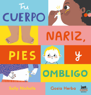 TU CUERPO: NARIZ, PIES Y OMBLIGO