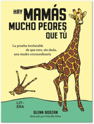 HAY MAMÁS MUCHO PEORES QUE TÚ