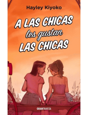 A LAS CHICAS LES GUSTAN LAS CHICAS