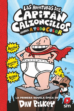 LAS AVENTURAS DEL CAPITAN CALZONCILLOS (COLOR) 1