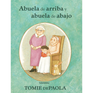 ABUELA DE ARRIBA Y ABUELA DE ABAJO