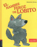 EL HAMBRE FEROZ DE LOBITO / LITTLE WOLF IS VERY HUNGRY