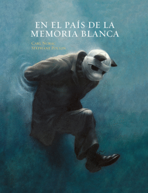 EN EL PAIS DE LA MEMORIA BLANCA