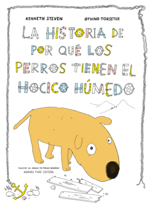 LA HISTORIA DE POR QUE LOS PERROS TIENEN EL HOCICO HUMEDO