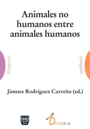 ANIMALES NO HUMANOS ENTRE ANIMALES HUMANOS