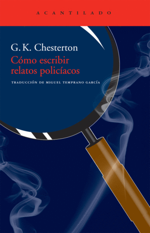 COMO ESCRIBIR RELATOS POLICIACOS - G. K. CHESTERTON