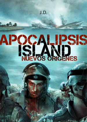 APOCALIPSIS ISLAND: NUEVOS ORIGENES - J.D.