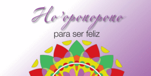 MANDALA  HO-PONOPONO PARA SER FELIZ