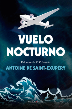 VUELO NOCTURNO - ANTOINE DE SAINT EXUPERY