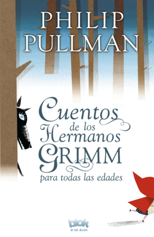 CUENTOS DE LOS HERMANOS GRIMM - PHILIP PULLMAN