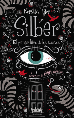 SILBER: EL PRIMER LIBRO DE LOS SUEÑOS