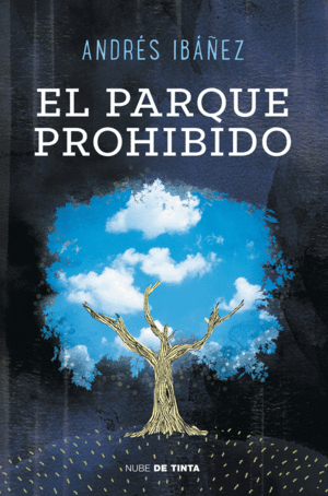EL PARQUE PROHIBIDO - ANDRES IBANEZ