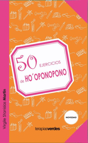 50 EJERCICIOS DE HO´OPONOPO