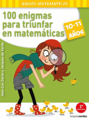 100 ENIGMAS PARA TRIUNFAR EN MATEMÁTICAS (10-11 AÑOS) - JEAN-LUC CARON