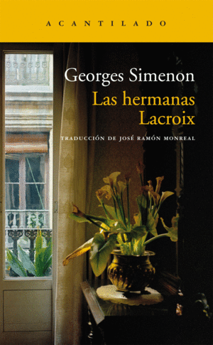 LAS HERMANAS LACROIX - GEORGE SIMENON