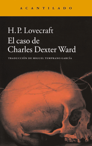 CASO DE CHARLES DEXTER WARD - H. P. LOVECRAFT