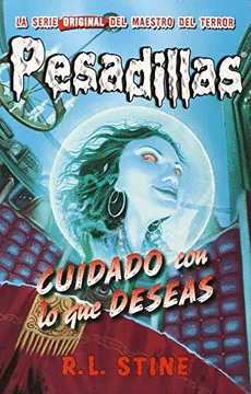 PESADILLAS 6: CUIDADO CON LO QUE DESEAS