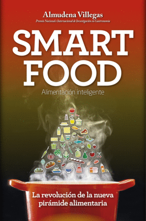 SMARTFOOD. LA REVOLUCIÓN DE LA NUEVA PIRÁMIDE ALIMENTICIA