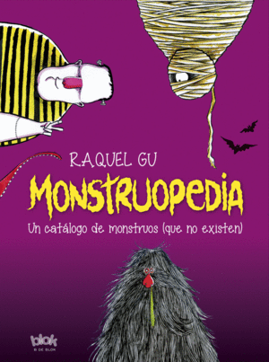 MONSTRUOPEDIA - RAQUEL GU