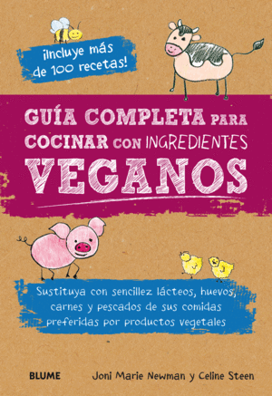 GUÍA COMPLETA PARA COCINAR CON INGREDIENTES VEGANOS