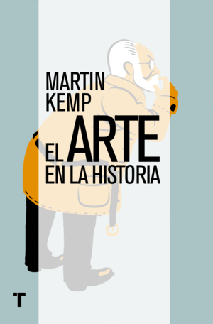 EL ARTE EN LA HISTORIA - MARTIN KEMP