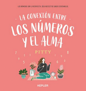 LA CONEXIÓN ENTRE LOS NUMEROS Y EL ALMA