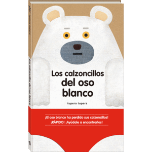 LOS CALZONCILLOS DEL OSO BLANCO - TUPERA TUPERA