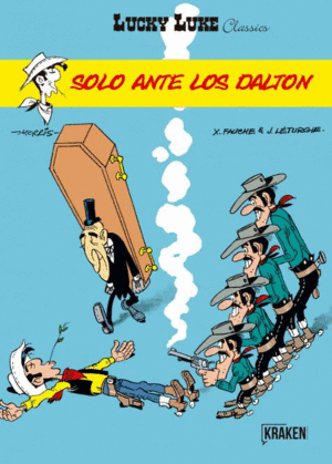 LUCKY LUKE CLASSICS. SOLO ANTE LOS DALTON