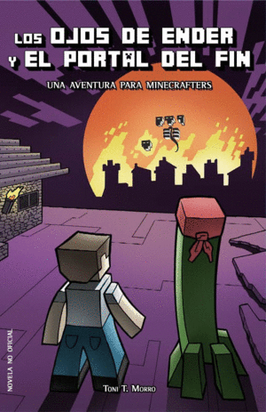 LOS OJOS DE ENDER Y EL PORTAL DEL FIN - TONI T. MORRO