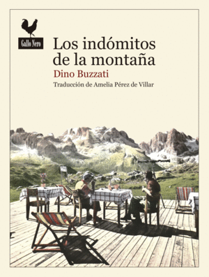 LOS INDOMITOS DE LA MONTAÑA - DINO BUZZATI