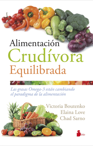 ALIMENTACION CRUDIVORA EQUILIBRADA - VICTORIA BOUTENKO