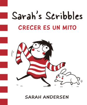 SARAH'S SCRIBBLES 1: CRECER ES UN MITO