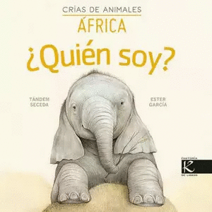 ¿QUIEN SOY? CRÍAS DE ANIMALES AFRICA