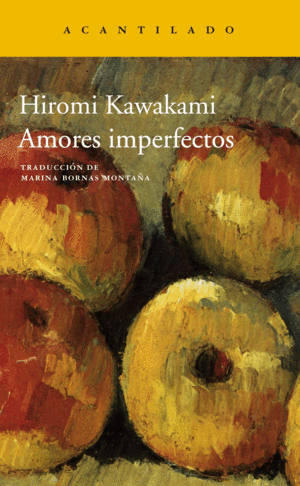 AMORES IMPERFECTOS - HIROMI KAWAKAMI
