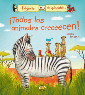 TODOS LOS ANIMALES CRECEN - KERSTIN SCHOENE