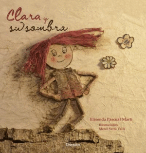 CLARA Y SU SOMBRA - ELISENDA PASCUAL