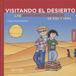 VISITANDO EL DESIERTO. LAS AVENTURAS CIENTIFICAS DE EDU Y VERA