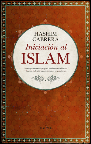 INICIACION AL ISLAM - HASHIM CABRERA