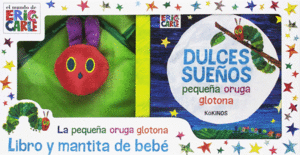 DULCES SUEÑOS PEQUEÑA ORUGA GLOTONA