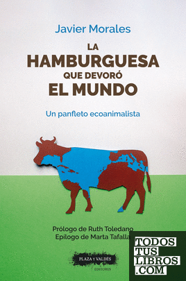 LA HAMBURGUESA QUE DEVORÓ EL MUNDO